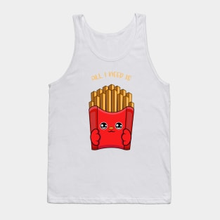 All i need is fries, cute fries kawaii for fries lovers. Tank Top